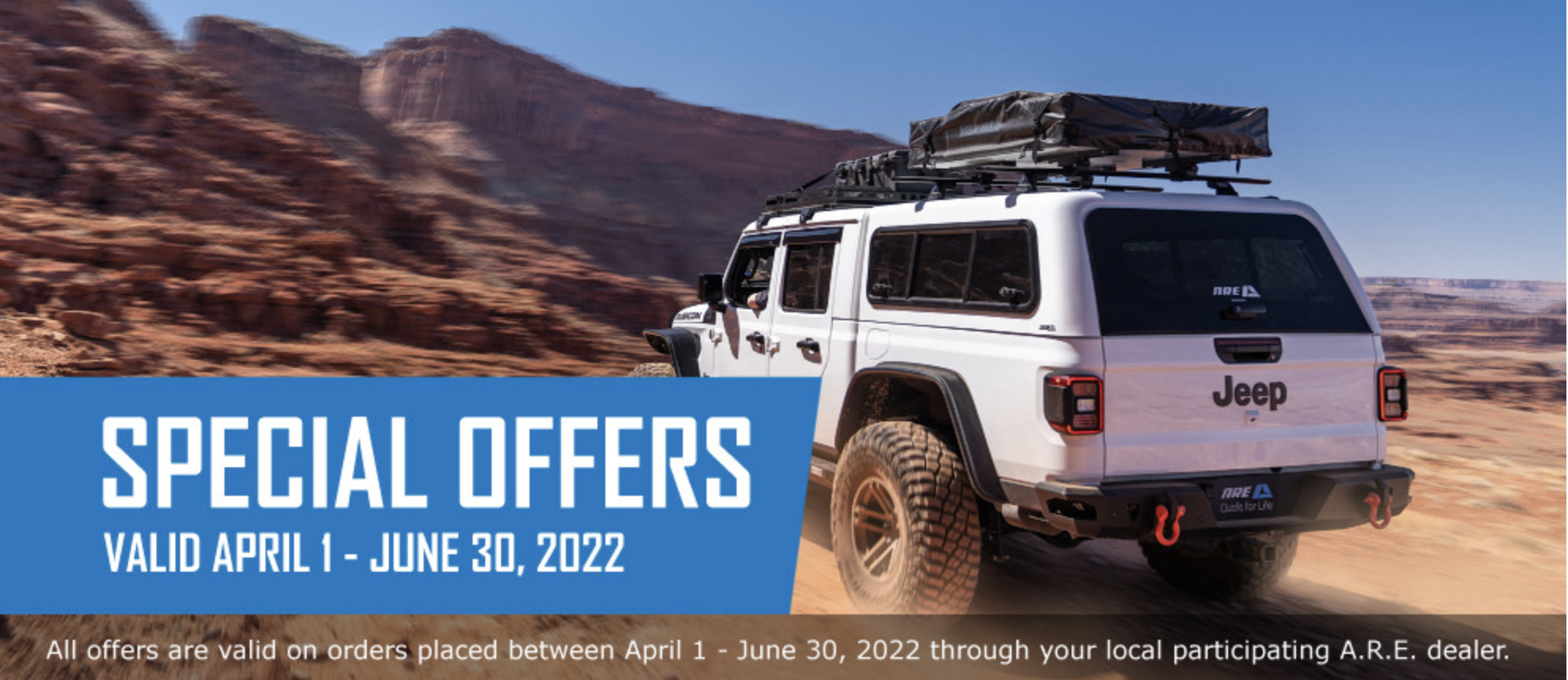 A.R.E. special offers valid April 1st through June 30th, 2022 at all Campway's Locations
